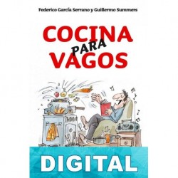 Cocina para vagos Federico García Serrano & Gillermo Summers