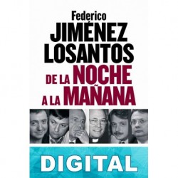 De la noche a la mañana Federico Jiménez Losantos