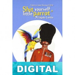 Shit yourself little parrot Federico López Socasau