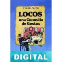Locos. Una comedia de gestos Felipe Alfau
