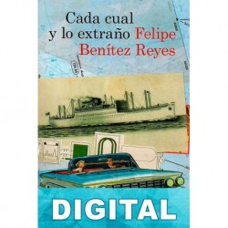 Cada cual y lo extraño Felipe Benítez Reyes