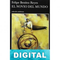 El novio del mundo Felipe Benítez Reyes