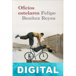 Oficios estelares Felipe Benítez Reyes