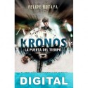 Kronos. La puerta del tiempo Felipe Botaya
