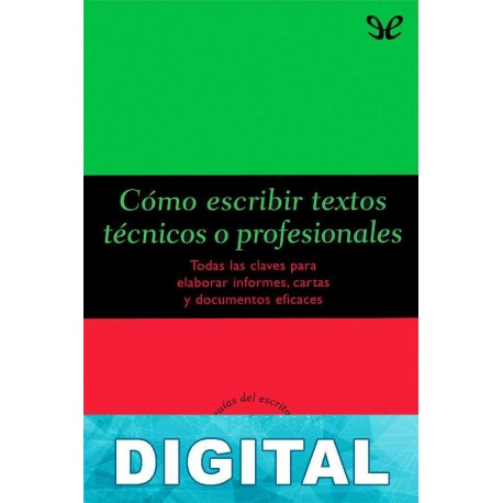 Cómo escribir textos técnicos o profesionales Felipe Dintel