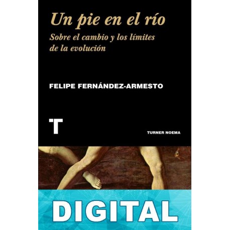 Un pie en el río Felipe Fernández-Armesto