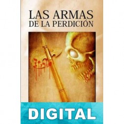 Las armas de la perdición Felipe Gallardo Paredes