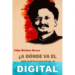 ¿A dónde va el trotskismo? Felipe Martínez Marzoa