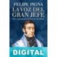 La voz del gran jefe Felipe Pigna