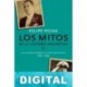 Los mitos de la historia argentina 5 Felipe Pigna