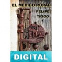 El médico rural Felipe Trigo