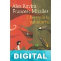 El bosque de la sabiduria Álex Rovira & Francesc Miralles