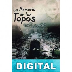 La memoria de los topos Felisa Bisbal