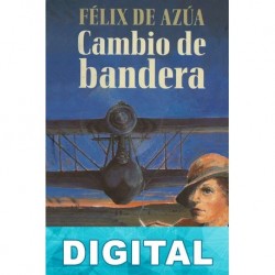Cambio de Bandera Félix de Azúa
