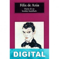 Diario de un hombre humillado Félix de Azúa