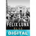 El 45 Félix Luna