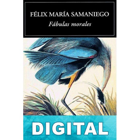 Fábulas morales Félix María Samaniego