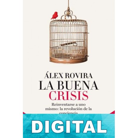 La buena crisis Álex Rovira