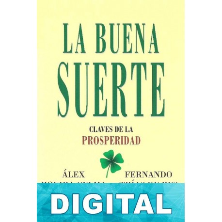 La Buena Suerte Álex Rovira & Fernando Trías de Bes