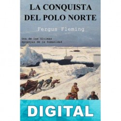 La conquista del Polo Norte Fergus Fleming