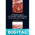 El Mediterráneo y el mundo mediterráneo en la época de Felipe II. Tomo 2 Fernand Braudel