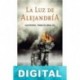 La luz de Alejandría Álex Rovira & Francesc Miralles