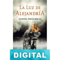 La luz de Alejandría Álex Rovira & Francesc Miralles