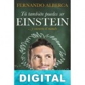 Tú también puedes ser Einstein Fernando Alberca