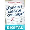 ¿Quiéres casarte conmigo? Fernando Alberca