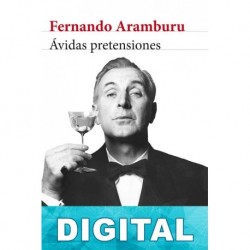 Ávidas pretensiones Fernando Aramburu