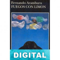 Fuegos con limón Fernando Aramburu