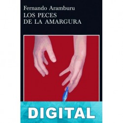 Los peces de la amargura Fernando Aramburu