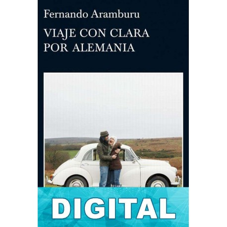 Viaje con Clara por Alemania Fernando Aramburu