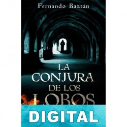 La conjura de los lobos Fernando Baztán