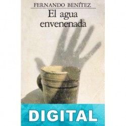 El agua envenenada Fernando Benìtez
