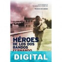 Héroes de los dos bandos Fernando Berlín