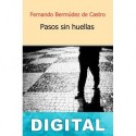 Pasos sin huellas Fernando Bermúdez de Castro