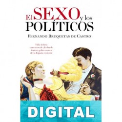 El sexo y los políticos Fernando Bruquetas de Castro