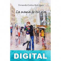 La magia de tus ojos Fernando Codina Rodríguez