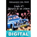 Linda 67: historia de un crimen Fernando del Paso