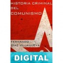 Historia criminal del comunismo Fernando Díaz Villanueva