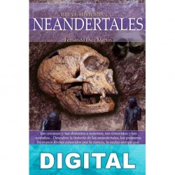 Breve historia de los Neandertales Fernando Díez Martín