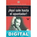 ¡Aquí sale hasta el apuntador! Fernando Fernán Gómez