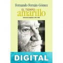 El tiempo amarillo Fernando Fernán Gómez