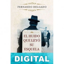 El huido que leyó su esquela Fernando G. Delgado