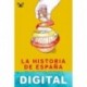 La historia de España sin los trozos aburridos Fernando Garcés Blázquez