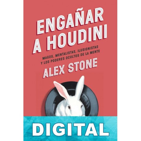 Engañar a Houdini Alex Stone
