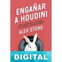 Engañar a Houdini Alex Stone