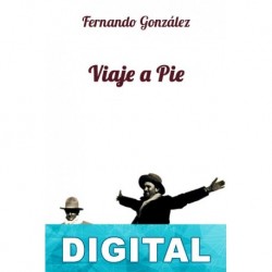 Viaje a pie Fernando González Ochoa