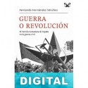 Guerra o revolución Fernando Hernández Sánchez